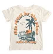 Must Be The Place Tee